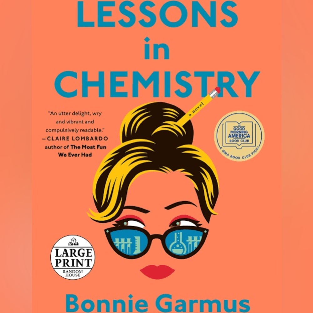 Lessons in chemistry by Bonnie Garmus